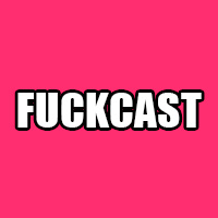 FuckCast