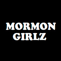 Mormon Girlz